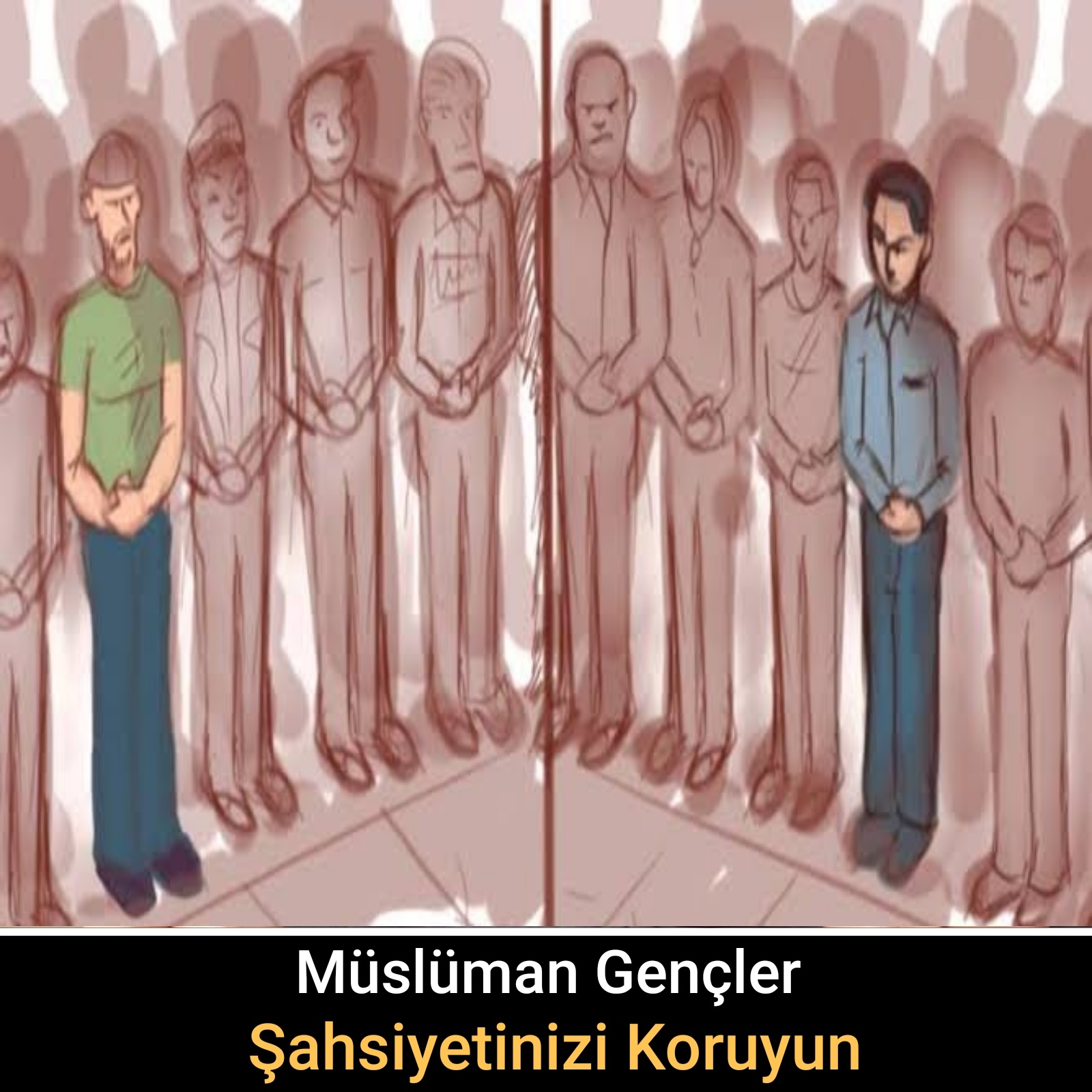Müslüman gençler şahsiyetinizi koruyun!